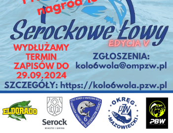 Serockowe Łowy 24 - wydłużamy termin zapisów do 29.09.2024 r.